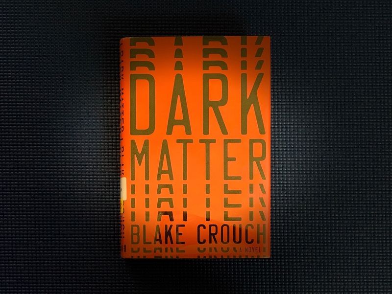 Dark Matter by Blake Crouch