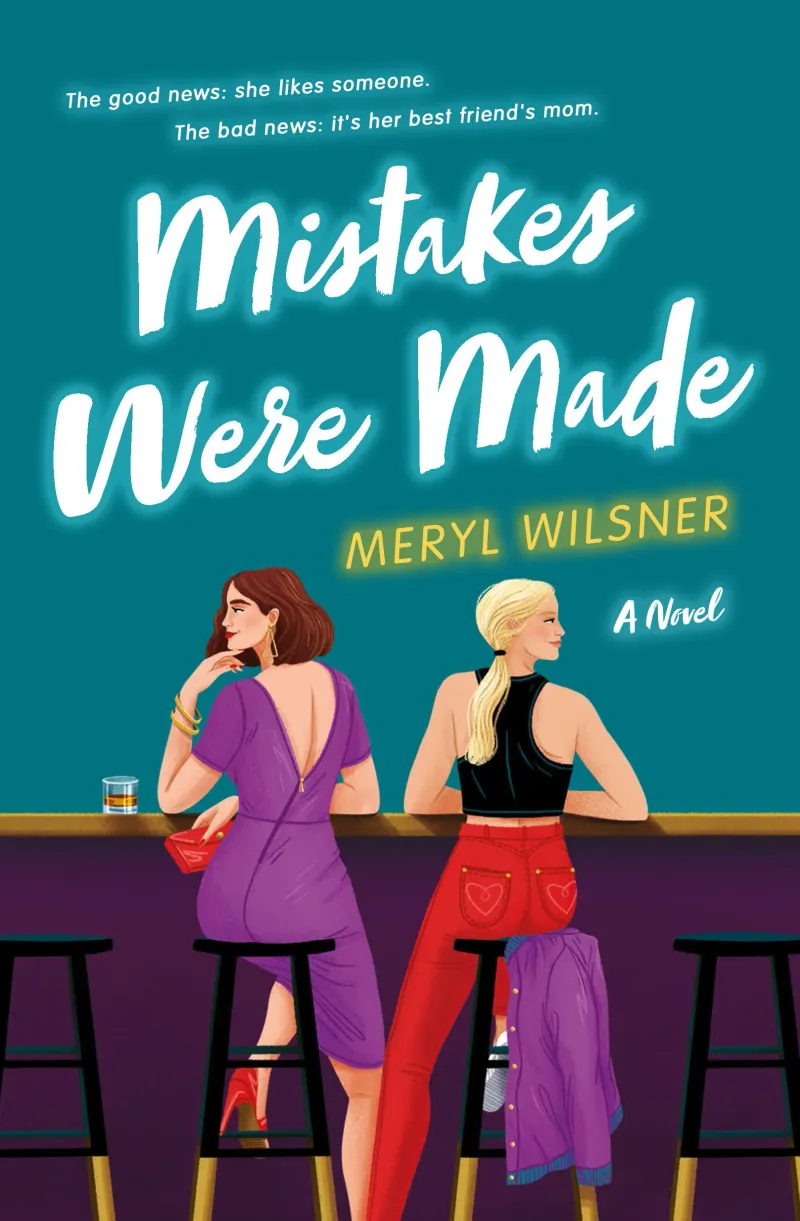 Mistakes Were Made by Meryl Wilsner
