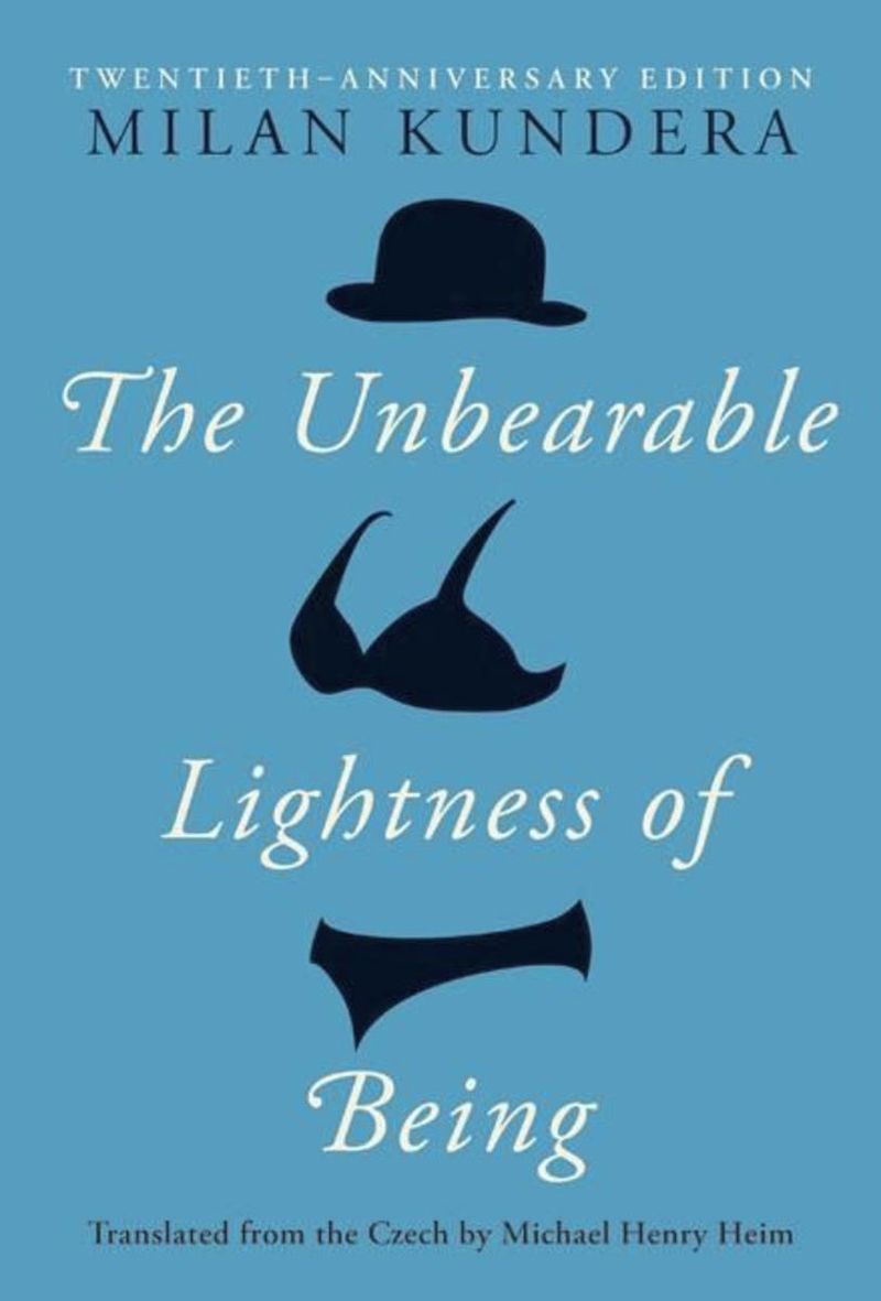 The Unbearable Lightness of Being by Milan Kundera