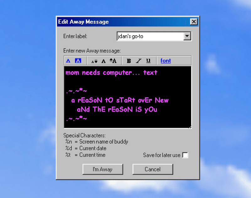 Signing Off AOL Instant Messenger With a Dramatic Away Message