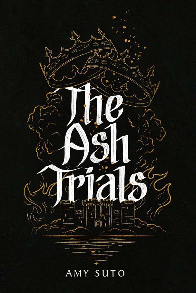 The Ash Trials by Amy Suto
