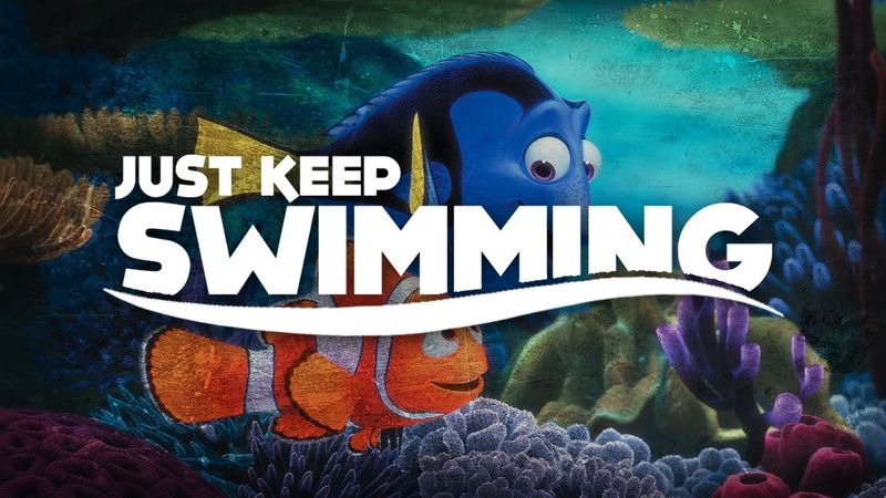 Just Keep Swimming - Dory, Finding Nemo