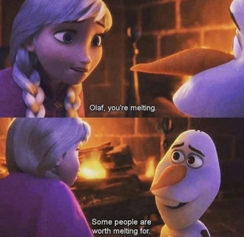 Some People Are Worth Melting For - Olaf, Frozen
