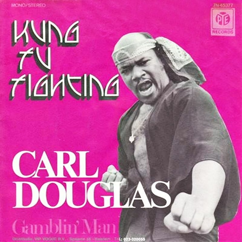 Kung Fu Fighting by Carl Douglas (1974)