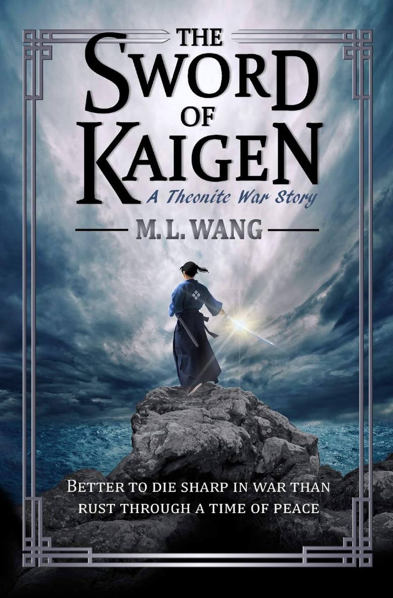 The Sword of Kaigen by M.L. Wang