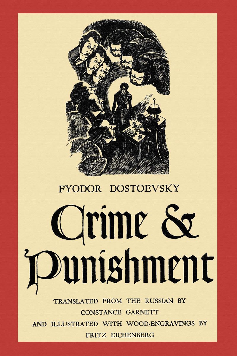 Crime and Punishment by Fyodor Dostoevsky