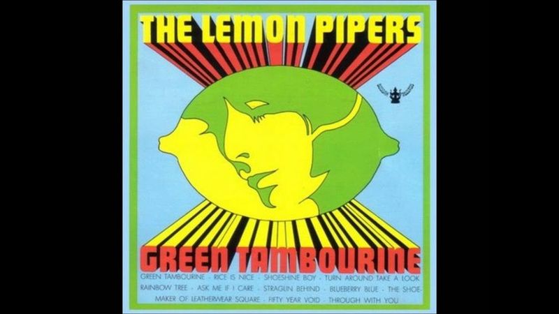 Green Tambourine - The Lemon Pipers (1968)
