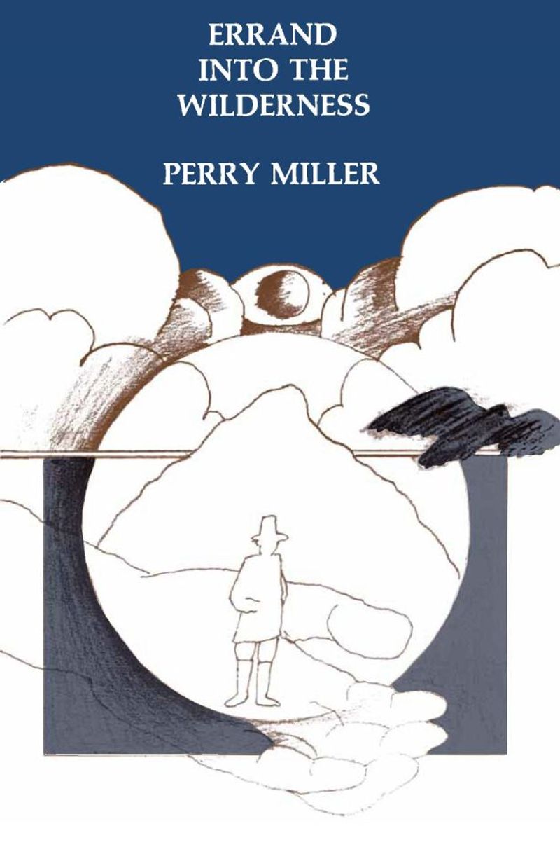 Errand into the Wilderness by Perry Miller