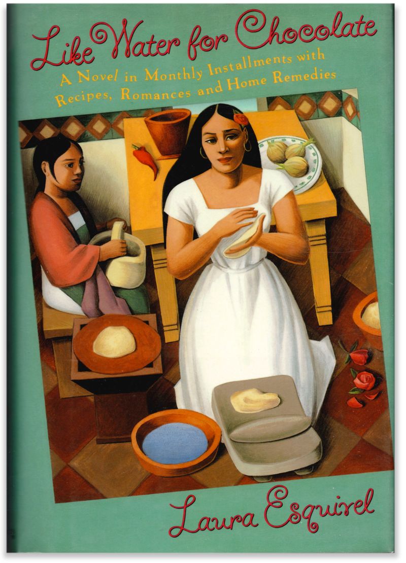 Like Water for Chocolate by Laura Esquivel