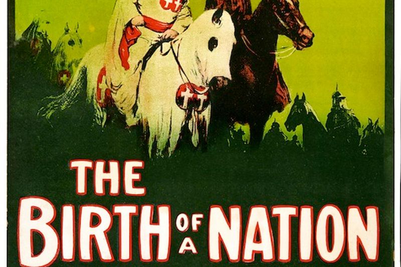 The Birth of a Nation (1915): Film History With a Harmful Legacy