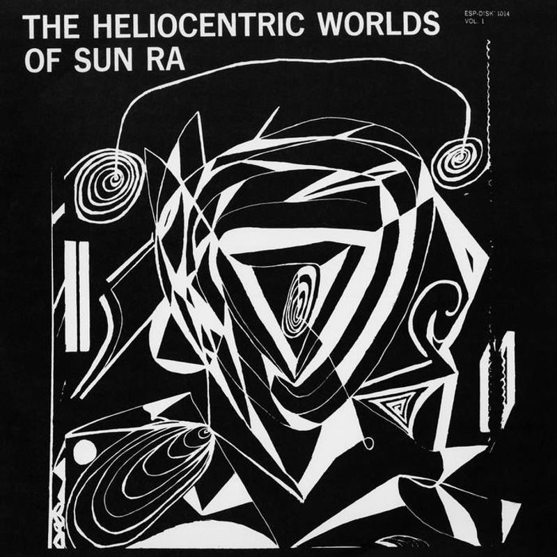 Sun Ra - The Heliocentric Worlds of Sun Ra, Volume One