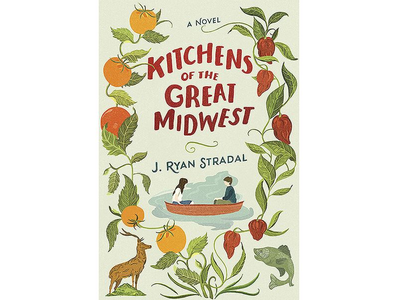 Kitchens of the Great Midwest by J. Ryan Stradal