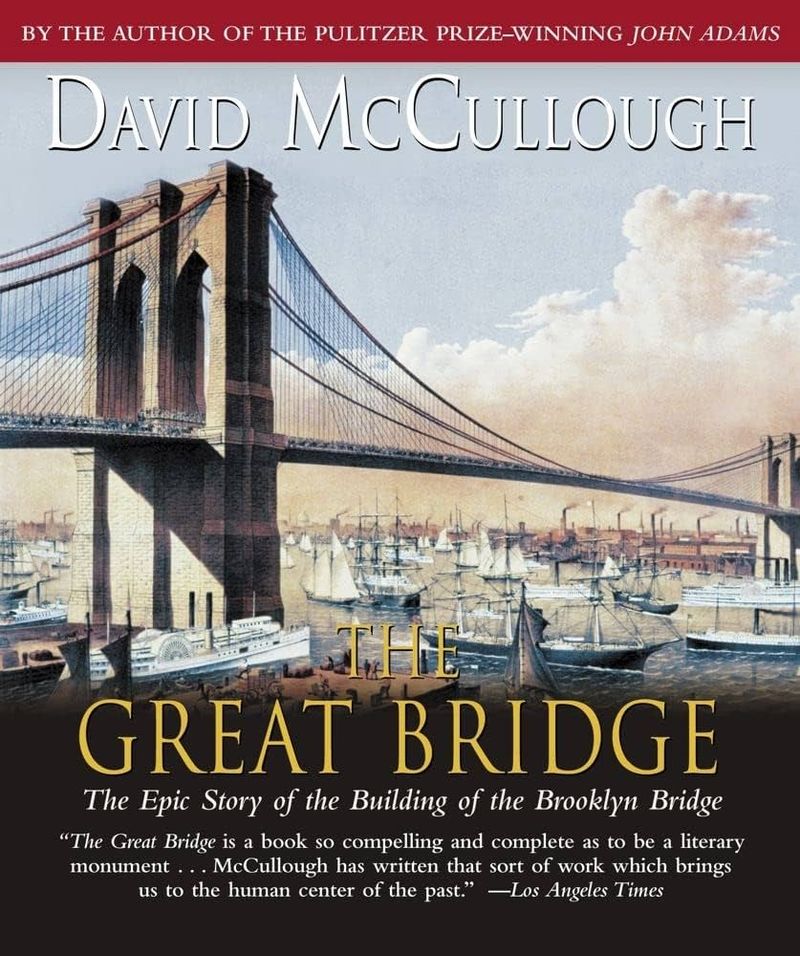 The Great Bridge by David McCullough