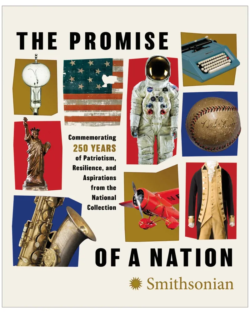 The Promise of a Nation from the Smithsonian