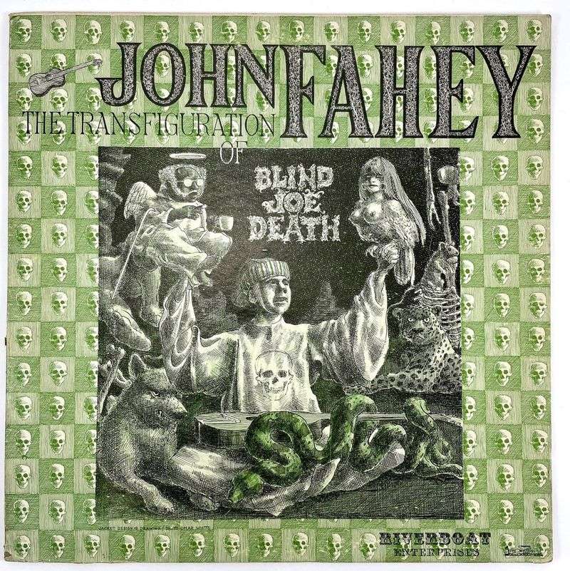 John Fahey - The Transfiguration of Blind Joe Death