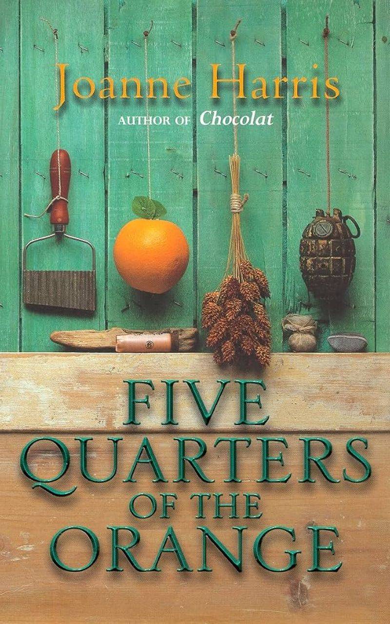 Five Quarters of the Orange by Joanne Harris