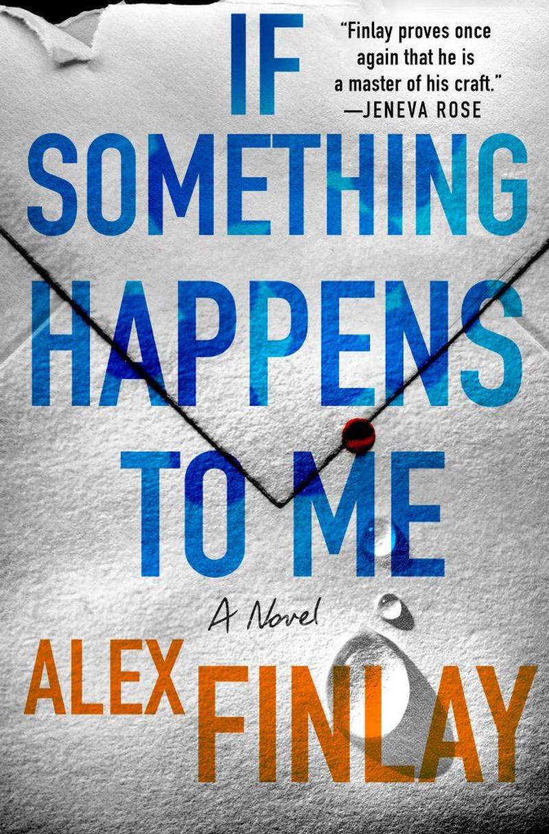 If Something Happens to Me by Alex Finlay: Clues Across Borders