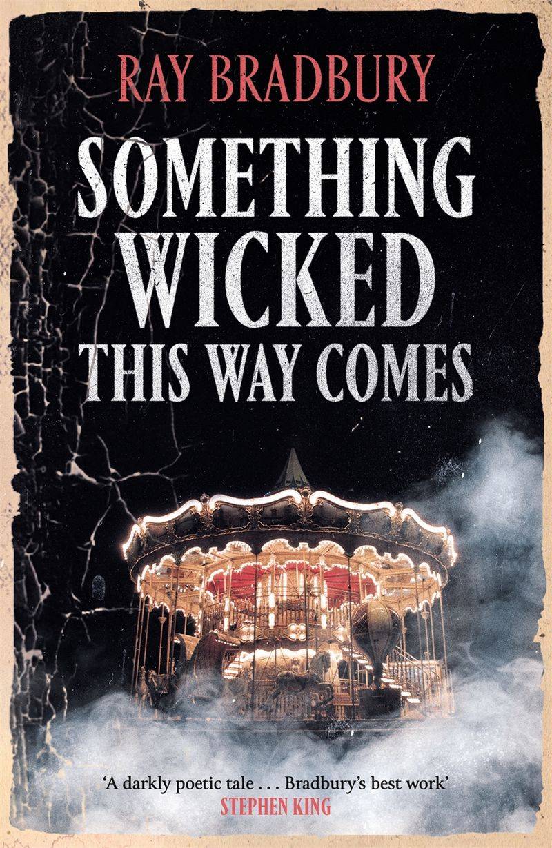 Something Wicked This Way Comes by Ray Bradbury: Carnival After Dark