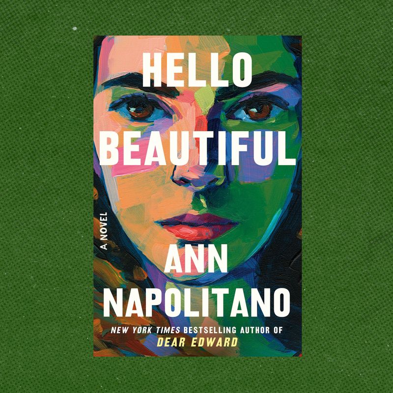 Hello Beautiful by Ann Napolitano: Sisters, Love, and Second Chances