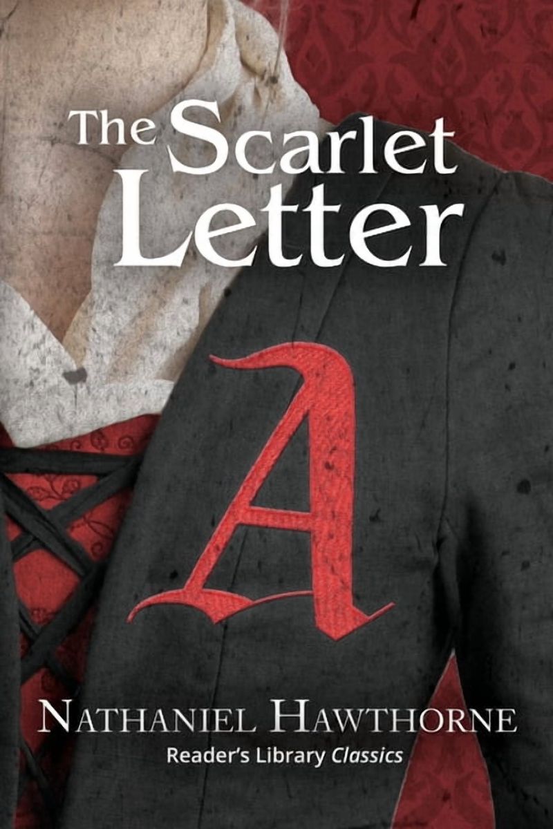 The Scarlet Letter by Nathaniel Hawthorne