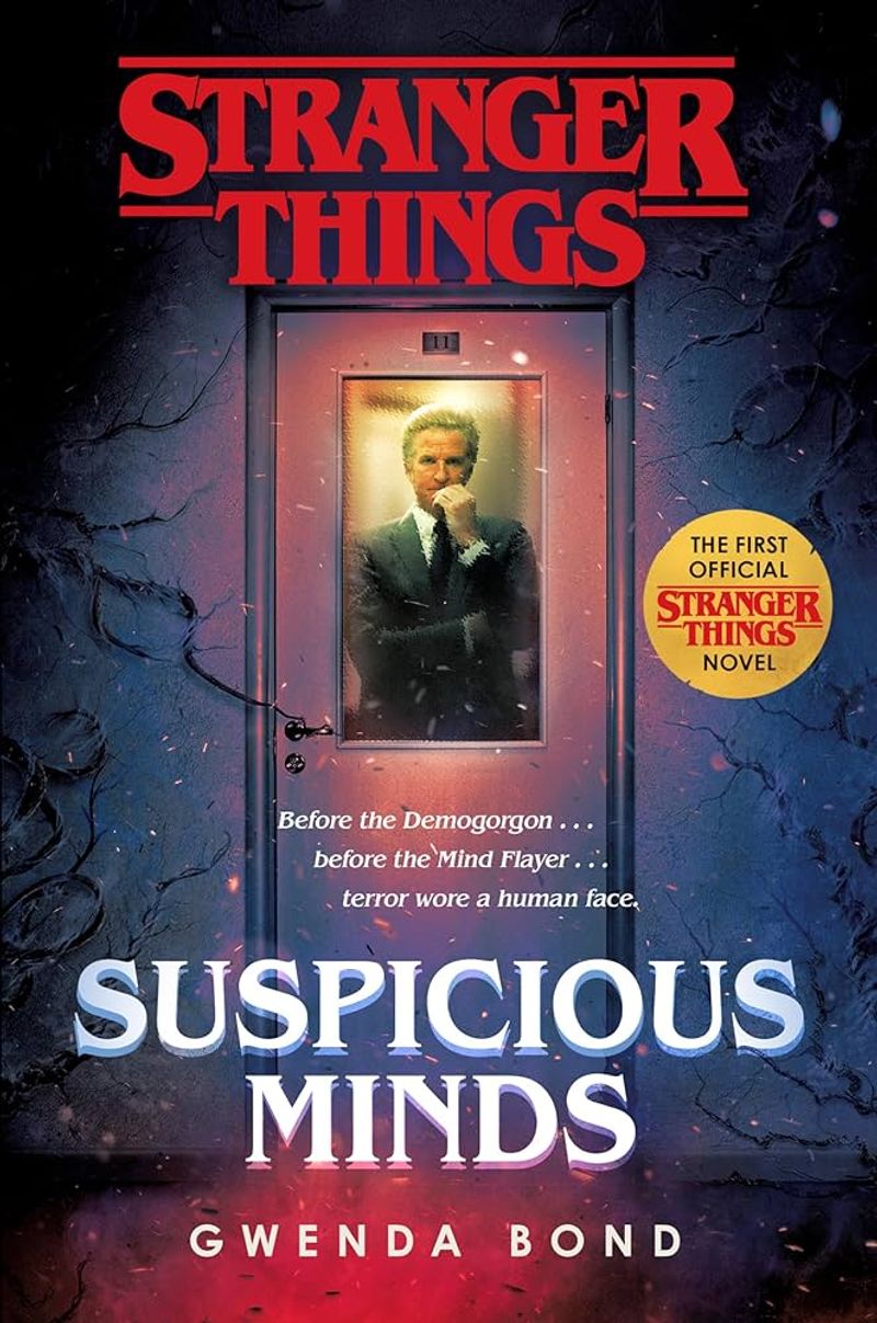 Suspicious Minds by Gwenda Bond: Before Hawkins