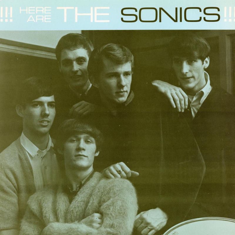 The Sonics - Here Are The Sonics!!!