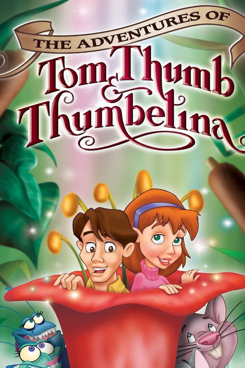 The Adventures of Tom Thumb and Thumbelina: Two Tiny Heroes